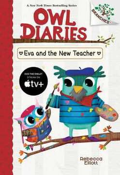 Eva and the New Teacher: A Branches Book (Owl Diaries #21) (Hardcover, 2025) Eva and the New Teacher: A Branches Book (Owl Diaries #21) (Hardcover, 2025)