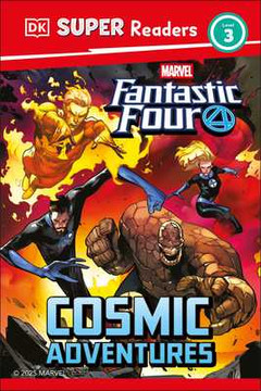 DK Super Readers Level 3 Marvel Fantastic Four Cosmic Adventures (Hardcover, 2025) DK Super Readers Level 3 Marvel Fantastic Four Cosmic Adventures (Hardcover, 2025)
