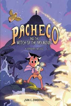 Pacheco and the Witch of the Mountain: A Graphic Novel (Hardcover, 2025) Pacheco and the Witch of the Mountain: A Graphic Novel (Hardcover, 2025)