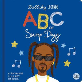 Lullaby Legends: ABC of Snoop Dogg: A Rhyming Lullaby (2025)