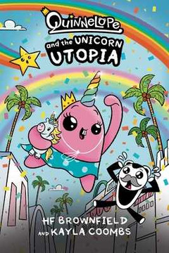Quinnelope and the Unicorn Utopia (Paperback, 2025)
