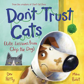Don't Trust Cats: Life Lessons from Chip the Dog (Hardcover, 2024)
