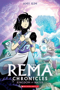 Kingdom of Water: A Graphic Novel (the Rema Chronicles #2) (Paperback, 2025) Kingdom of Water: A Graphic Novel (the Rema Chronicles #2) (Paperback, 2025)