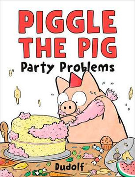 Piggle the Pig: Party Problems (Hardcover, 2025)