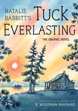 Tuck Everlasting: The Graphic Novel (Paperback, 2025) Tuck Everlasting: The Graphic Novel (Paperback, 2025)
