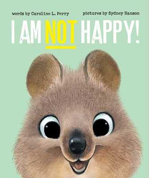 I Am Not Happy! (Hardcover, 2025)