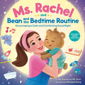 Ms. Rachel and Bean and the Bedtime Routine: Encouraging a Calm and Comforting Good Night (Hardcover, 2025)