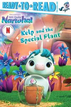 Kelp and the Special Plant: Ready-To-Read Pre-Level 1 (Paperback, 2025)