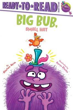 Big Bub, Small Hat: Ready-To-Read Ready-To-Go! (Hardcover, 2025)