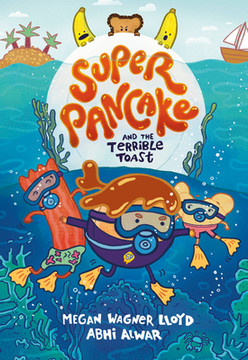 Super Pancake and the Terrible Toast: (A Graphic Novel) (Hardcover, 2025)