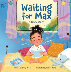 Waiting for Max: A NICU Story (Hardcover, 2025)