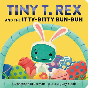 Tiny T. Rex and the Itty-Bitty Bun-Bun: An Easter and Springtime Story (2026)