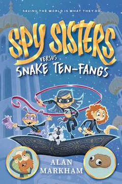 Spy Sisters Versus Snake Ten-Fangs: Volume 1 (Hardcover, 2026)