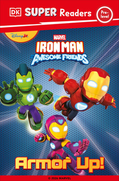 DK Super Reader Pre-Level Iron Man and His Awesome Friends Armor Up! (Paperback, 2026)