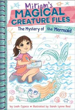 The Mystery of the Mermaid (Miriam's Magical Creature Files Book #3): A Chapter Book (Hardcover, 2026)