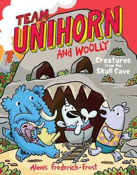 Team Unihorn and Woolly #4: Creatures from the Skull Cave: A Graphic Novel (Hardcover, 2026)