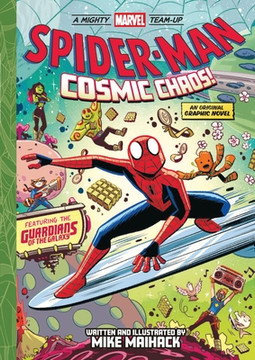Spider-Man: Cosmic Chaos! (a Mighty Marvel Team-Up): An Original Graphic Novel Volume 3 (Paperback, 2026)