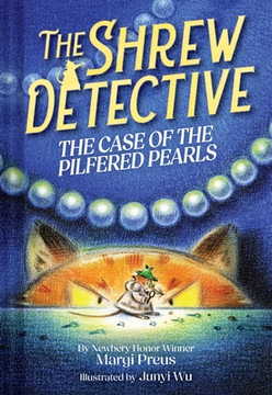 The Shrew Detective: The Case of the Pilfered Pearls (Shrew Detective #1): The Case of the Pilfered Pearls (Hardcover, 2026)