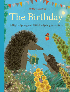 The Birthday: A Big Hedgehog and Little Hedgehog Adventure (Hardcover, 2026)