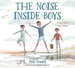The Noise Inside Boys: A Story about Big Feelings (Hardcover, 2023)