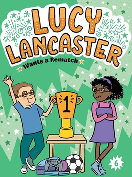 Lucy Lancaster Wants a Rematch (Paperback, 2026)