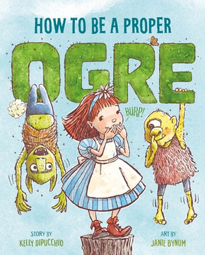 How to Be a Proper Ogre (Hardcover, 2026)