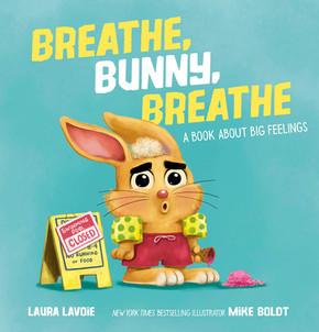 Breathe, Bunny, Breathe: A Book about Big Feelings (Hardcover, 2026)