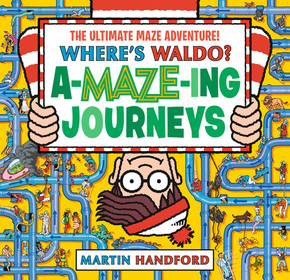 Where's Waldo? Amazing Journeys: The Ultimate Maze Adventure!: (A Maze Puzzle Activity Book with 100+ Hidden Objects to Search and Find - A Perfect Gi (Hardcover, 2023)