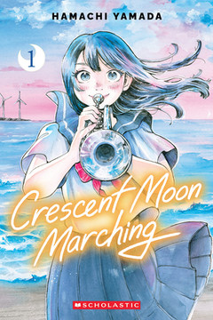 Crescent Moon Marching (Volume 1) (Paperback, 2026)