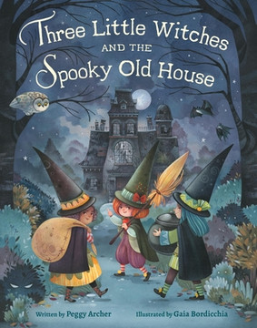 Three Little Witches and the Spooky Old House (Hardcover, 2026)