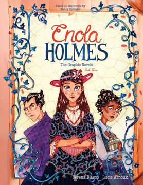 Enola Holmes: The Graphic Novels: The Case of the Black Barouche, the Case of the Elegant Escapade, and the Case of the Mark of the Mongoose Volume 3 (Paperback, 2026)