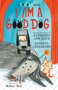 I Am a Good Dog: A Dogtown Book (Hardcover, 2026)