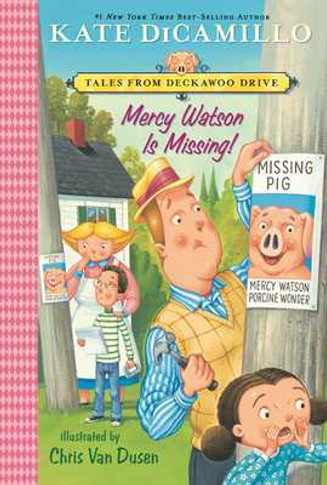 Mercy Watson Is Missing!: Tales from Deckawoo Drive, Volume Seven (a Funny and Heartwarming Chapter Book - For Early Readers Ages 6-9 in Grades 1-4) (Paperback, 2025)
