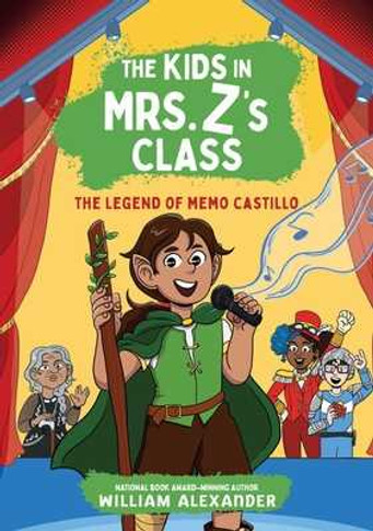 The Kids in Mrs. Z's Class: The Legend of Memo Castillo (Paperback, 2024)