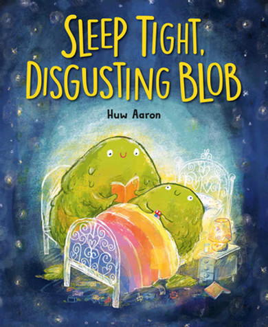 Sleep Tight, Disgusting Blob (Hardcover, 2025)