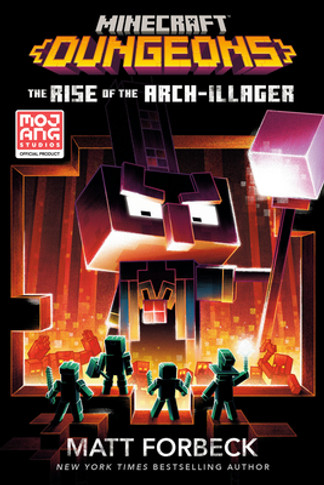 Minecraft Dungeons: The Rise of the Arch-Illager: An Official Minecraft Novel (Paperback, 2025)