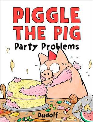 Piggle the Pig: Party Problems (Hardcover, 2025)
