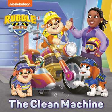 The Clean Machine (Paw Patrol: Rubble & Crew) (Paperback, 2024)