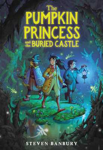 The Pumpkin Princess and the Buried Castle (Hardcover, 2025)