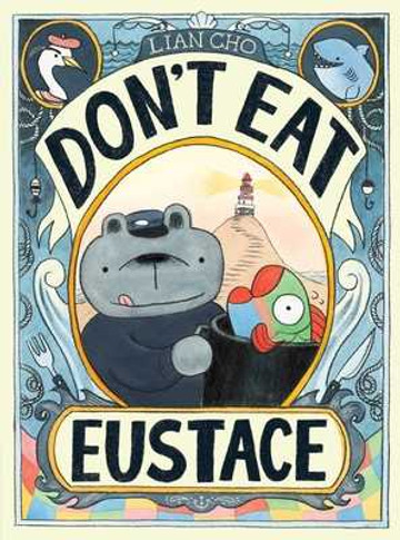 Don't Eat Eustace (Hardcover, 2025)