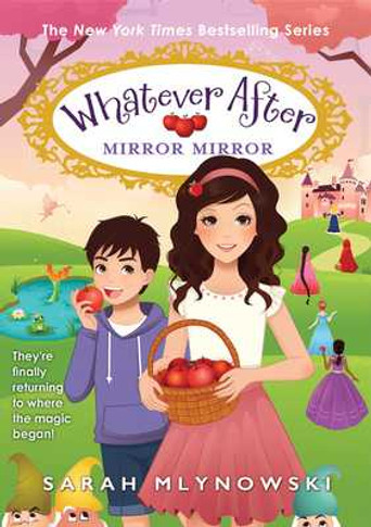 Mirror Mirror (Whatever After #17) (Hardcover, 2025)