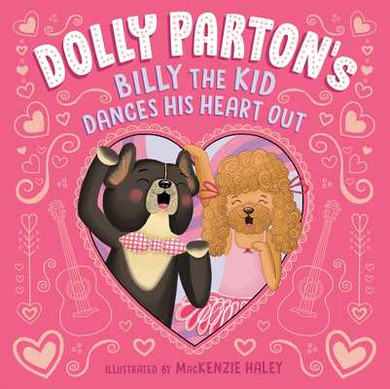 Dolly Parton's Billy the Kid Dances His Heart Out (Hardcover, 2025)