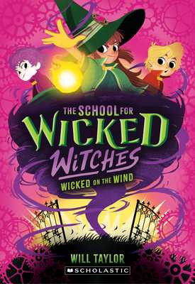 Wicked on the Wind (the School for Wicked Witches #3) (Paperback, 2025)