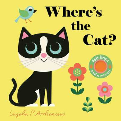 Where's the Cat?: (An Interactive, Sensory Lift-The-Flap Book with Felt Flaps and a Mirror for Babies & Toddlers. Friendly Pets Include a Goldfish, a (2023)