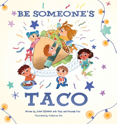 Be Someone's Taco (Hardcover, 2025)