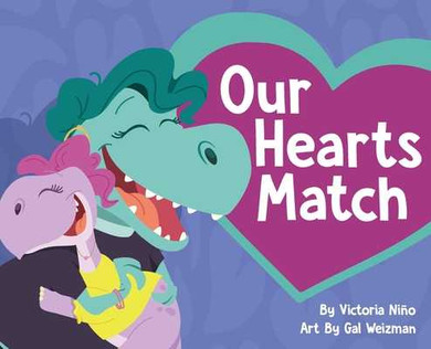 Our Hearts Match: A Heartwarming Children's Book Celebrating Donor Conception, Egg Donation, Embryo Donation, and Diverse Families (Hardcover, 2024)