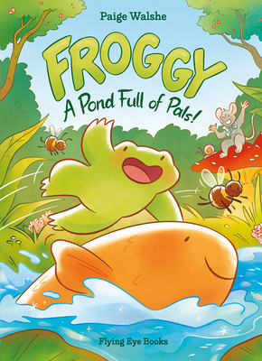 Froggy: A Pond Full of Pals! (Paperback, 2025)