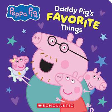 Daddy Pig's Favorite Things (Peppa Pig Board Book) (2026)