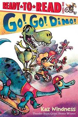 Go! Go! Dino!: Ready-To-Read Level 1 (Paperback, 2024)