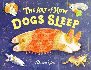 The Art of How Dogs Sleep (Hardcover, 2026)